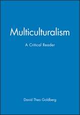 Multiculturalism: A Critical Reader