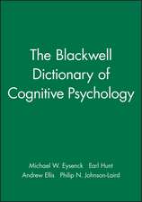 The Blackwell Dictionary of Cognitive Psychology