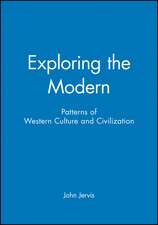 Exploring the Modern – Patterns of Western Culture and Civilization