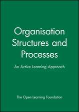 Organisation Structures and Processes – An Active Learning Approach