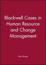 Blackwell Cases in Human Resource and Change Management