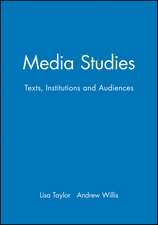 Media Studies – Texts, Institutions and Audiences