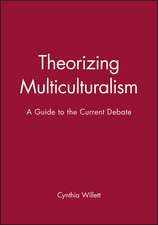 Theorizing Multiculturalism