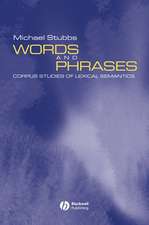 Words and Phrases: Corpus Studies of Lexical Semantics