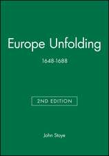 Europe Unfolding 1648–1688 Second Edition