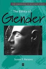 Ethics of Gender – New Dimensions to Religious Ethics