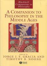 Blackwell Companions to Philosophy A Companion To Philosophy In The Middle Ages