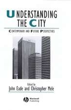 Understanding the City – Contemporary and Future Perspectives