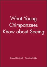 What Young Chimpanzees Know about Seeing