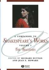 A Companion To Shakespeare′s Works Volume I The Tragedies