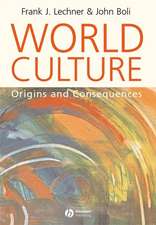 World Culture – Origins and Consequences