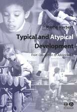 Typical and Atypical Development from Conception to Adolescence