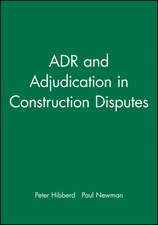 ADR and Adjudication in Construction Disputes