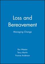 Loss and Bereavement – Managing Change