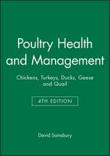 Poultry Health and Management – Chickens, Turkeys, Ducks, Geese and Quail 4e