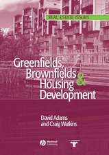 Greenfields Brownfields And Housing Development