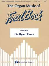 The Organ Music of Fred Bock