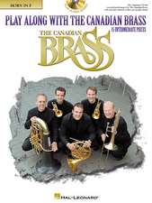 Play Along with the Canadian Brass - Horn: Book/Online Audio