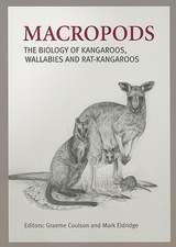 Macropods: The Biology of Kangaroos, Wallabies and Rat-Kangaroos