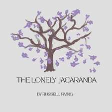 The Lonely Jacaranda