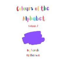 Colours of the Alphabet - Volume 2