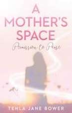 A Mother's Space