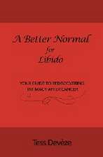 A Better Normal for Libido