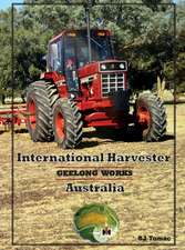 International Harvester Australia: Geelong Works