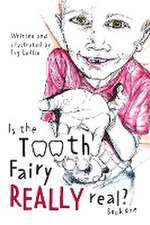 Is The Tooth Fairy Really Real? Book One