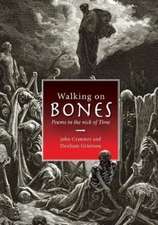 Walking on Bones