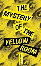 The Mystery of the Yellow Room