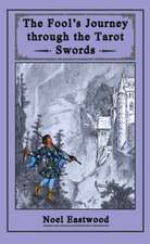 The Fool's Journey through the Tarot Swords