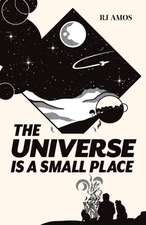 The Universe is a Small Place