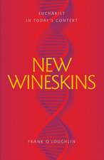 New Wineskins