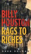 Billy Houston Rags to Riches