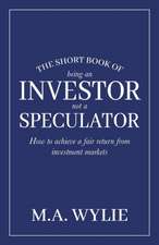 The Short Book of Being an Investor not a Speculator