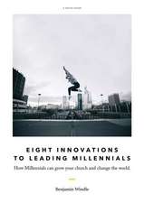 Eight Innovations to Leading Millennials