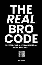 The Real Bro Code