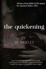 THE QUICKENING