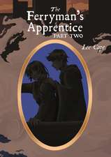 The Ferryman's Apprentice: Part Two