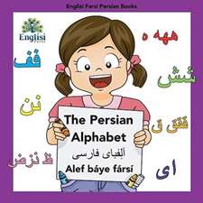 Englisi Farsi Persian Books The Persian Alphabet Alef Báye Fársí