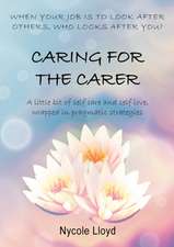 Caring For The Carer