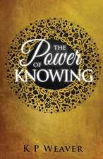 The Power of Knowing