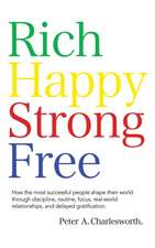 Rich Happy Strong Free