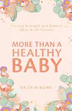 More Than a Healthy Baby: Finding Strength and Growth After Birth Trauma