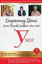 Empowering Stories of Female leaders who said YNot