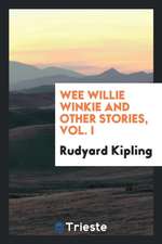 Wee Willie Winkie and Other Stories