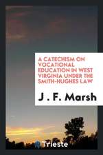 A Catechism on Vocational Education in West Virginia Under the Smith-Hughes Law