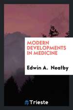 Modern Developments in Medicine