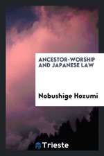 Ancestor-Worship and Japanese Law